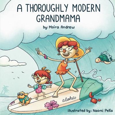 A Thoroughly Modern Grandmama book