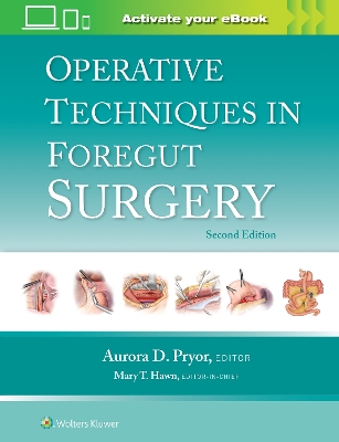 Operative Techniques in Foregut Surgery: Print + eBook with Multimedia book