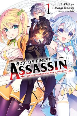 The World's Finest Assassin Gets Reincarnated in Another World as an Aristocrat, Vol. 1 (manga) book