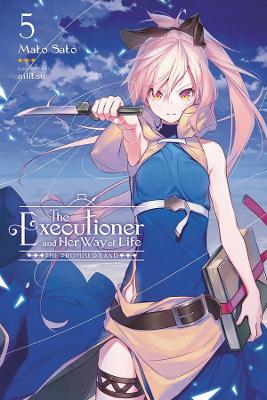 The Executioner and Her Way of Life, Vol. 5 book