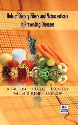 Role of Dietary Fibers and Nutraceuticals in Preventing Diseases book