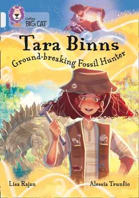 Tara Binns: Ground-breaking Fossil Hunter: Band 17/Diamond (Collins Big Cat) book