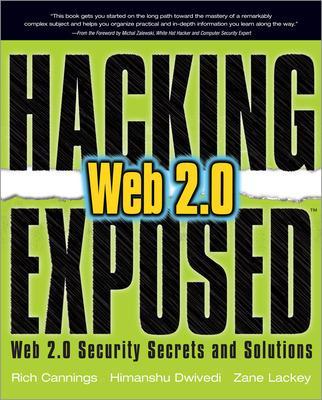 Hacking Exposed Web 2.0: Web 2.0 Security Secrets and Solutions book