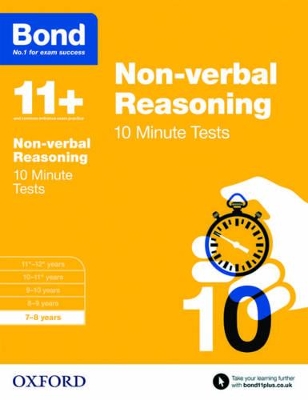 Bond 11+: Non-verbal Reasoning: 10 Minute Tests: 7-8 years book