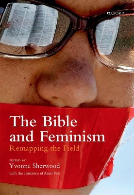 Bible and Feminism by Yvonne Sherwood