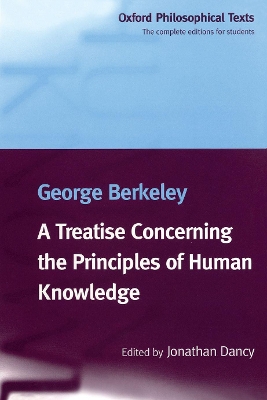 A A Treatise Concerning the Principles of Human Knowledge by George Berkeley