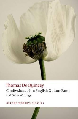 The Confessions of an English Opium-Eater and Other Writings by Robert Morrison