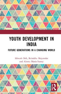 Youth Development in India: Future Generations in a Changing World book