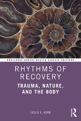 Rhythms of Recovery: Trauma, Nature, and the Body book