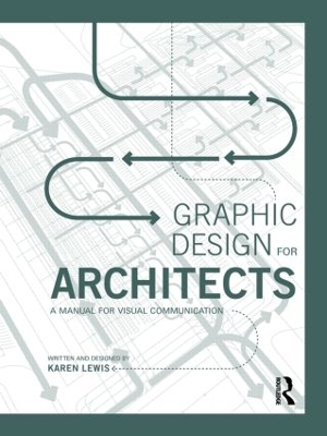 Graphic Design for Architects by Karen Lewis