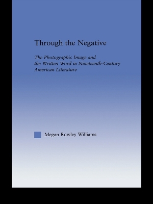 Through the Negative by Megan Williams