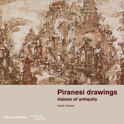 Piranesi drawings: visions of antiquity book