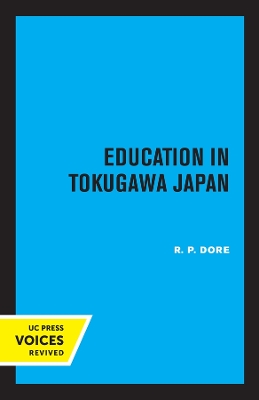 Education in Tokugawa Japan by R. P. Dore