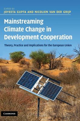 Mainstreaming Climate Change in Development Cooperation by Joyeeta Gupta