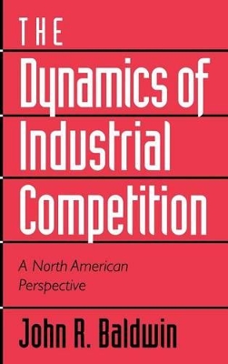 Dynamics of Industrial Competition book