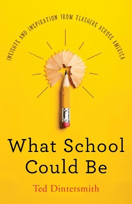 What School Could Be book