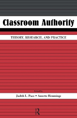 Classroom Authority by Judith L. Pace