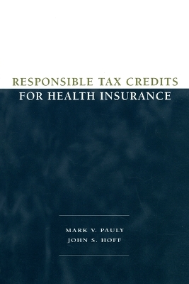 Responsible Tax Credits for Health Insurance book