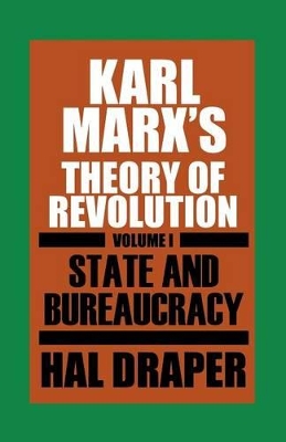 Karl Marx's Theory of Revolution by Hal Draper