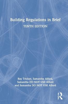 Building Regulations in Brief by Ray Tricker