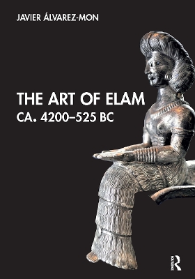 The Art of Elam CA. 4200–525 BC book