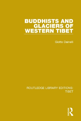 Buddhists and Glaciers of Western Tibet book