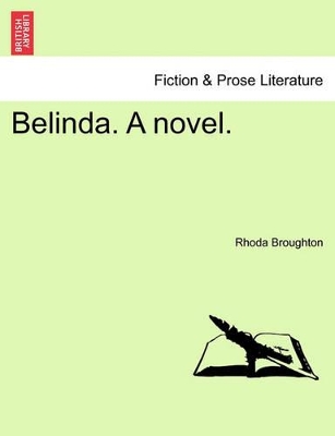 Belinda. a Novel. by Rhoda Broughton