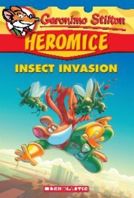 Geronimo Stilton Heromice #9: Insect Invasion book
