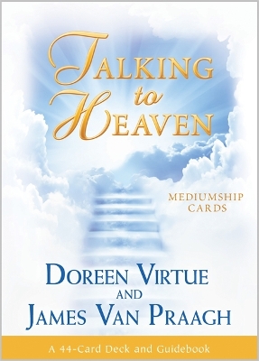 Talking to Heaven Mediumship Cards: A 44-Card Deck and Guidebook by Mr James Van Praagh