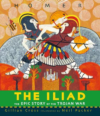 The The Iliad by Gillian Cross