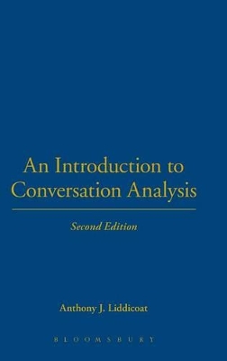 Introduction to Conversation Analysis by Dr. Anthony J. Liddicoat