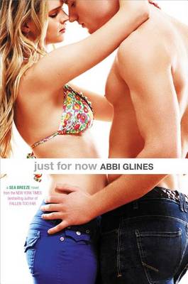 Just for Now by Abbi Glines