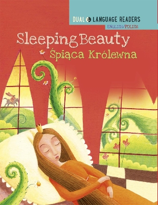 Dual Language Readers: Sleeping Beauty - English/Polish by Anne Walter