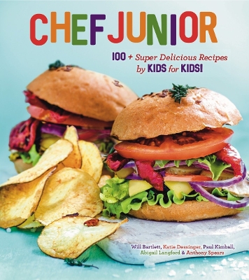 Chef Junior: 100+ Super Delicious Recipes by Kids for Kids! book