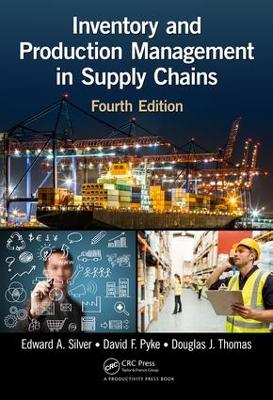 Inventory and Production Management in Supply Chains, Fourth Edition book