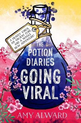The The Potion Diaries: Going Viral by Amy Alward