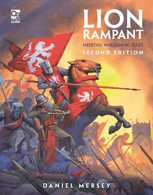 Lion Rampant: Second Edition: Medieval Wargaming Rules book