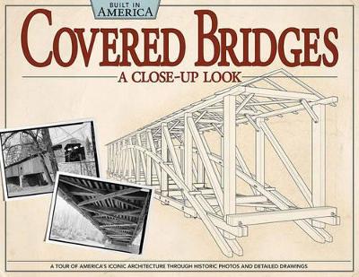Covered Bridges: A Close-Up Look book