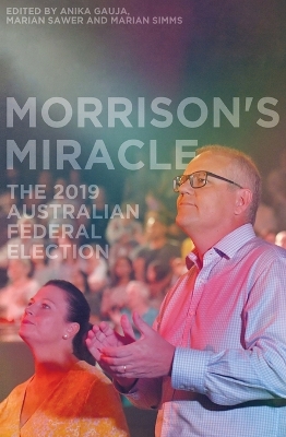 Morrison's Miracle: The 2019 Australian Federal Election book