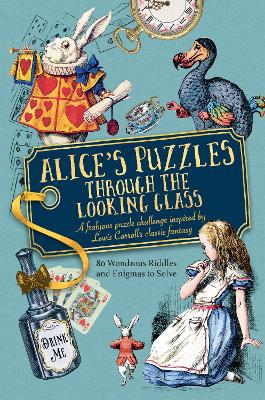 Alice's Puzzles Through the Looking Glass by Jason Ward