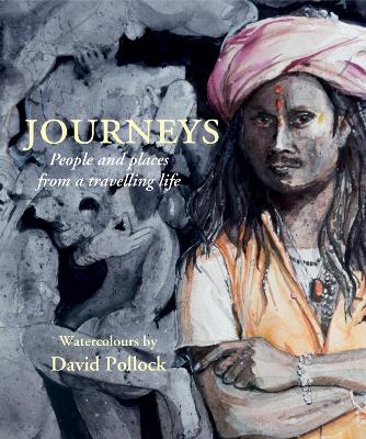 Journeys: People and Places from a Travelling Life book