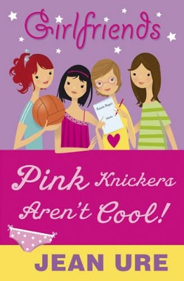 Pink Knickers Aren't Cool by Jean Ure