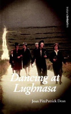 Dancing at Lughnasa book