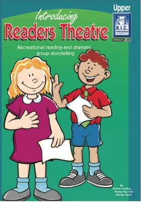 Introducing Readers Theatre: Recreational reading and dramatic group storytelling: Upper book
