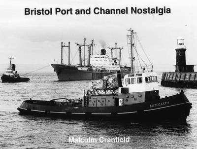 Bristol Port and Channel Nostalgia book