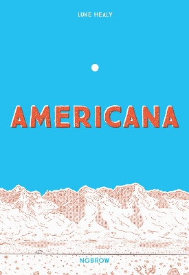 Americana (And the Act of Getting Over It.) book