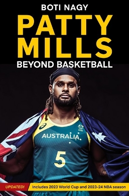 Patty Mills: Beyond Basketball book
