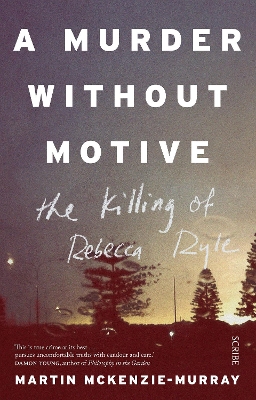 A Murder Without Motive: the killing of Rebecca Ryle book
