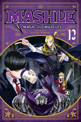 Mashle: Magic and Muscles, Vol. 12 book