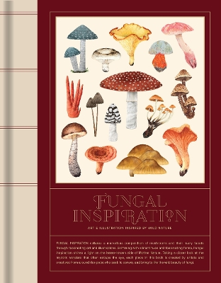 FUNGAL INSPIRATION: Art and design inspired by wild nature book